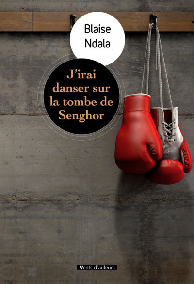 J'irai danser sur la tombe de Senghor