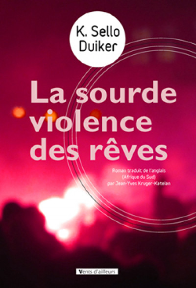 La sourde violence des rêves